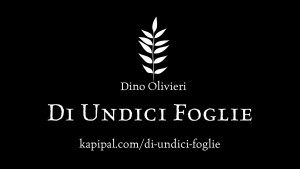 Di Undici Foglie - romanzo - Dino Olivieri