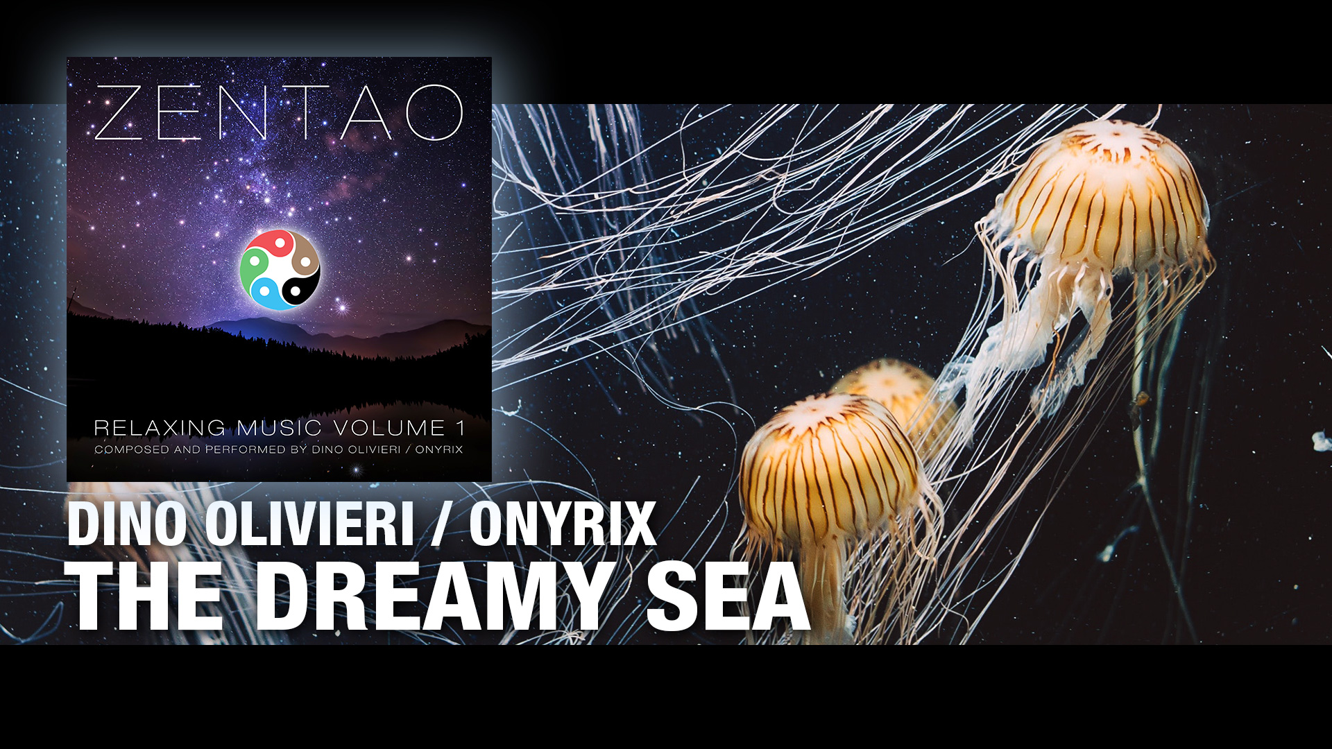 The Dreamy Sea - ZENTAO Relaxing Music Volume 1 by Dino Olivieri