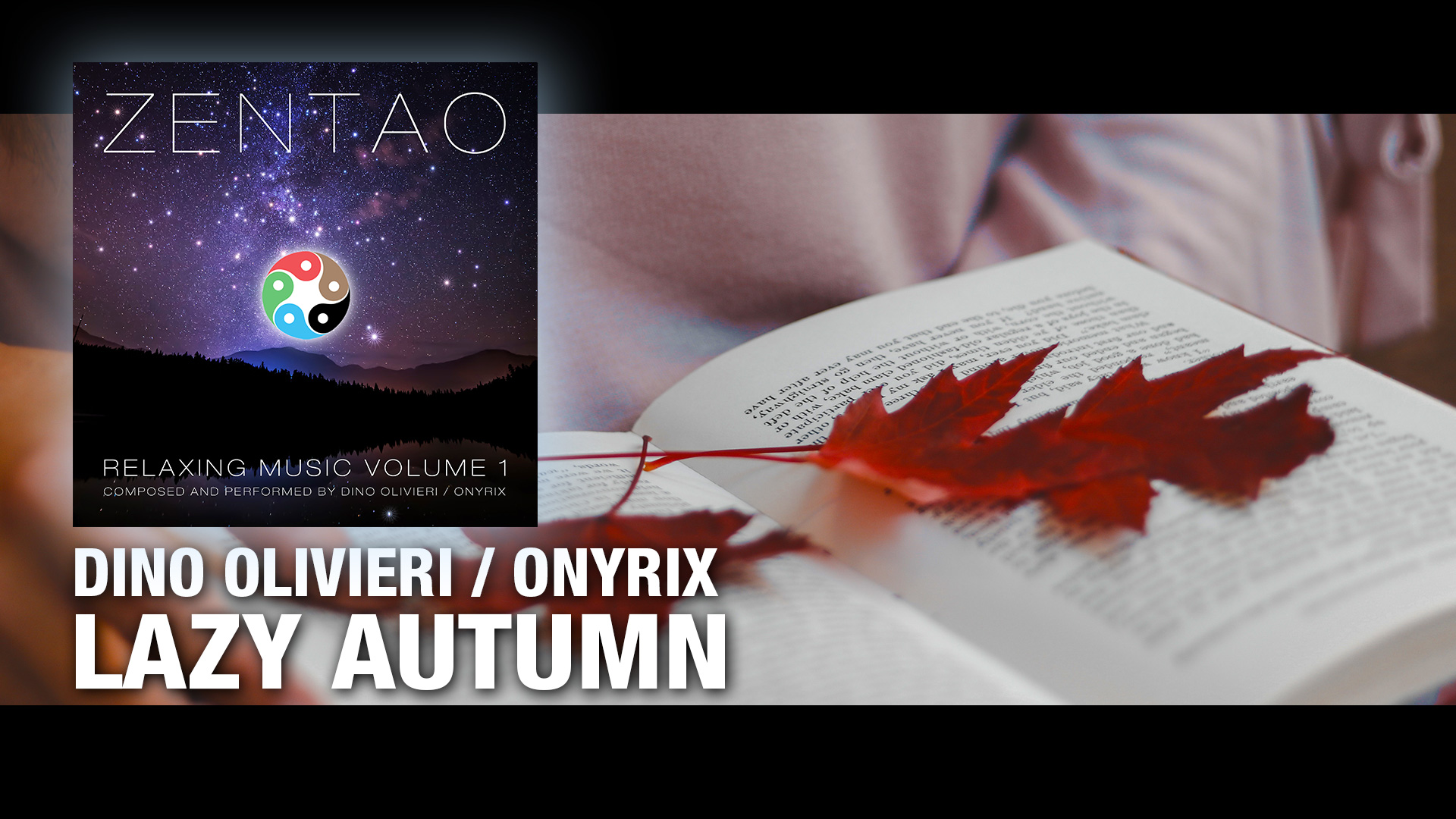 Lazy Autumn - ZENTAO Relaxing Music Volume 1 by Dino Olivieri